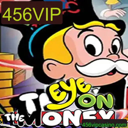 EyeOnTheMoney: Um Novo Jogo Emocionante com 456VIP